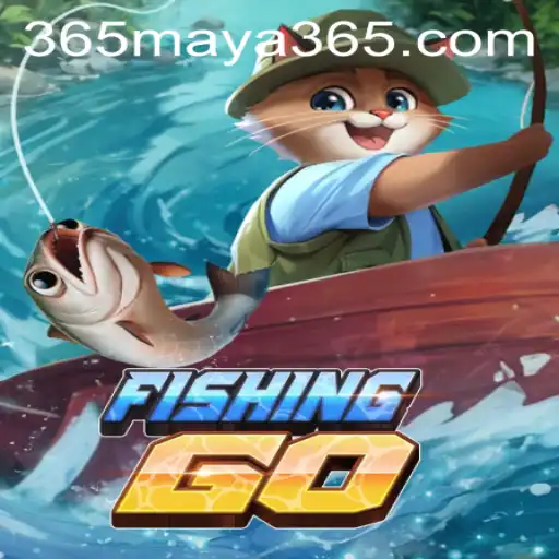 FishingGO: Embark on a Virtual Fishing Adventure with Maya365